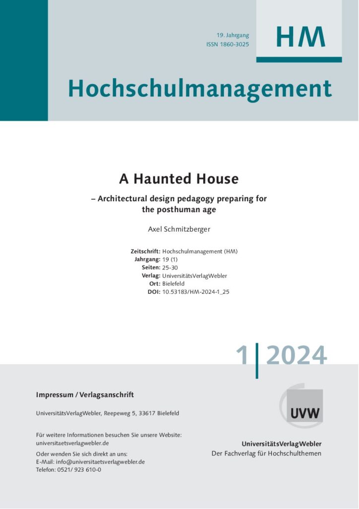 A Haunted House – Architectural design pedagogy preparing for the posthuman age (ePaper)