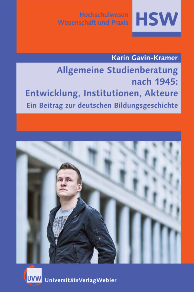 Allgemeine Studienberatung nach 1945: Entwicklung, Institutionen, Akteure