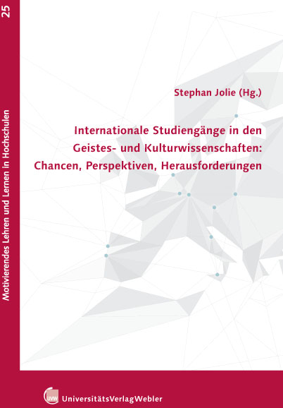 Internationale Studiengänge in den Geistes- und Kulturwissenschaften: Chancen, Perspektiven, Herausforderungen
