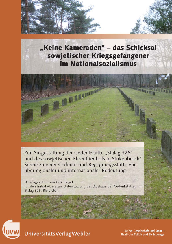 „Keine Kameraden“ – das Schicksal sowjetischer Kriegsgefangener im Nationalsozialismus