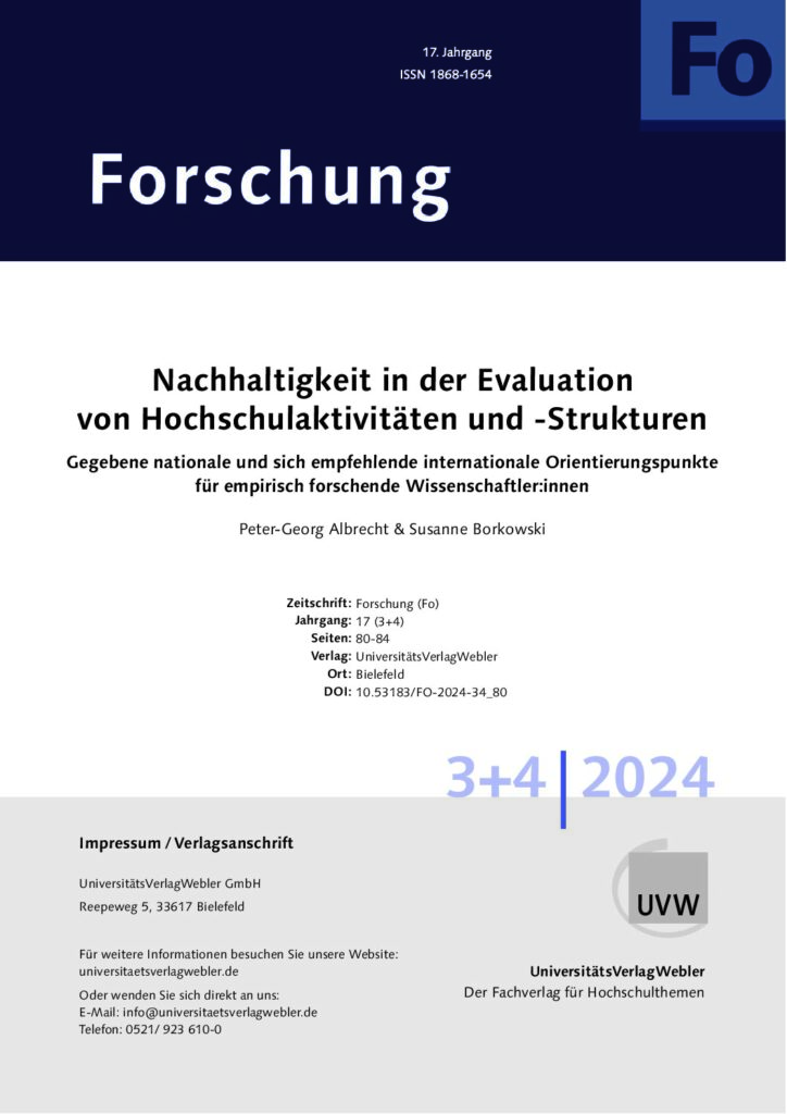 Nachhaltigkeit in der Evaluation von Hochschulaktivitäten und -Strukturen: Gegebene nationale und sich empfehlende internationale Orientierungspunkte für empirisch forschende Wissenschaftler:innen (ePaper)